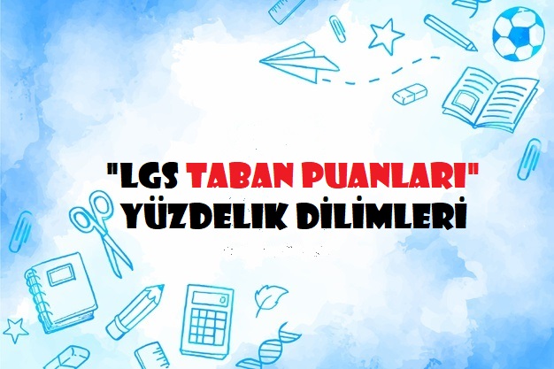 İstanbul Liseleri 2023 Taban Puanları Yüzdelik Dilimleri LGS-MEB