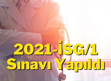 2021 İş Yeri Hekimliği ve İş Güvenliği Uzmanlığı Sınavı Yapıldı