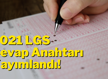 LGS Soru Kitapçıkları Ve Cevapları Yayımlandı!