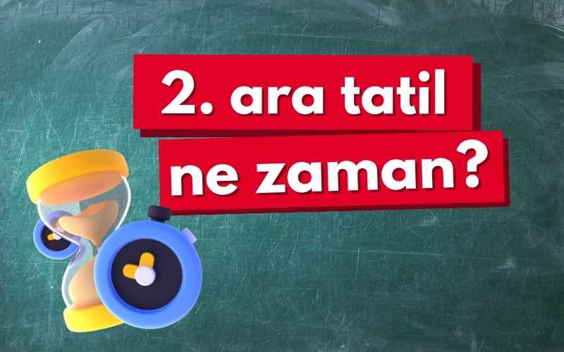 2. Ara Tatil Ne Zaman?
