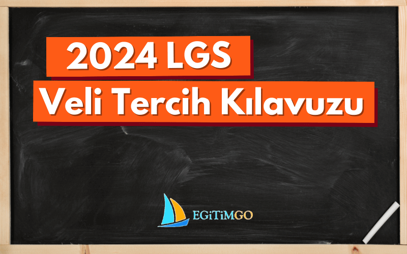 2024 LGS Ebeveyn Tercih Kılavuzu Yayımlandı: LGS Tercihleri Ne Zaman ...