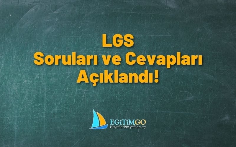 2025 LGS Soruları ve Cevapları Yayınlandı