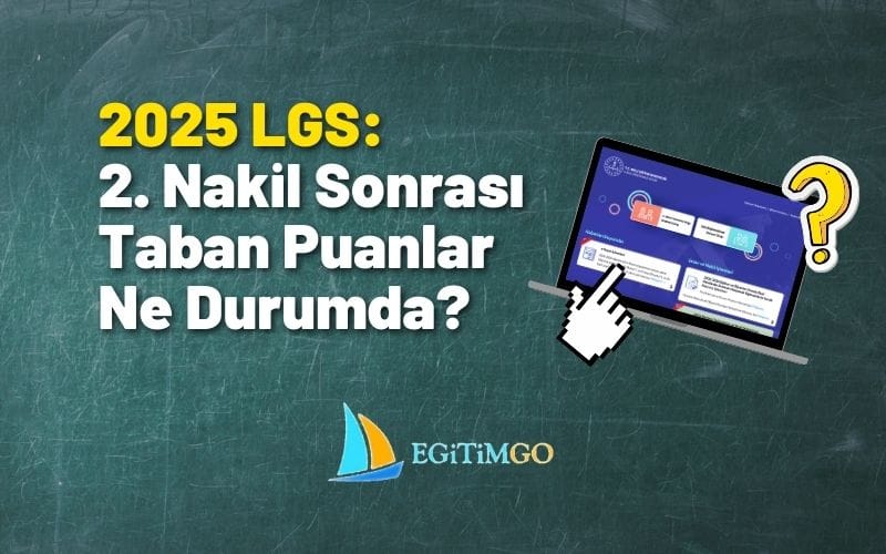 İstanbul Liseleri Nakiller Sonrası Lise Taban Puanları Ne Durumda? (2025 LGS)