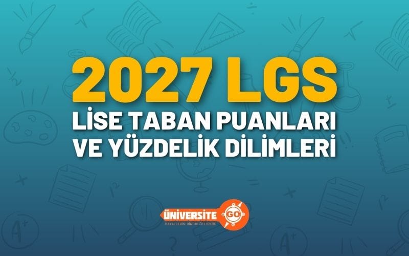 2027 LGS Lise Taban Puanları ve Yüzdelik Dilimleri (MEB)